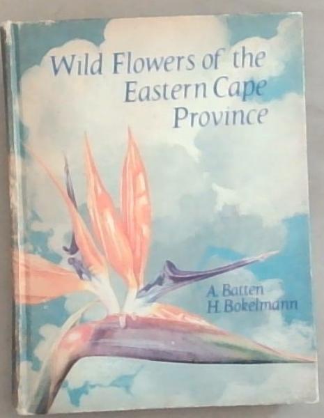Wild Flowers of the Eastern Cape Province