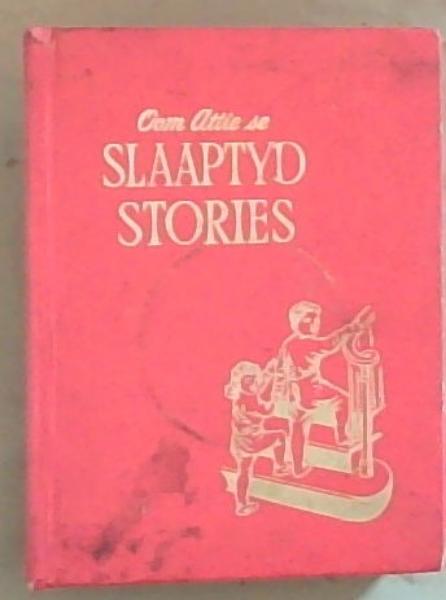 Oom Attie Se Slaaptyd-Stories Deel Drie
