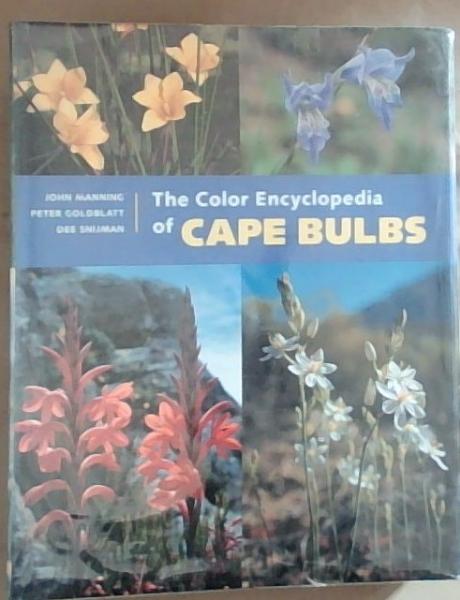 Image for The Color Encyclopedia of Cape Bulbs The Color Encyclopedia of Cape Bulbs