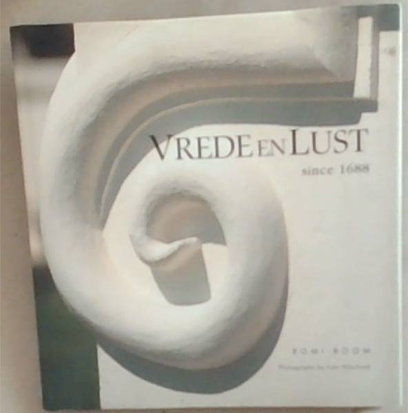 Vrede en Lust Since 1688
