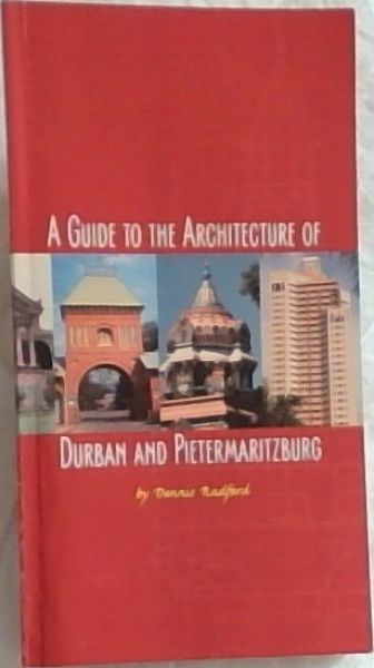 A Guide to the Architecture of Durban and Pietermaritzburg