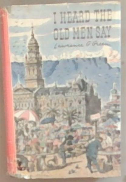 I Heard The Old Men Say