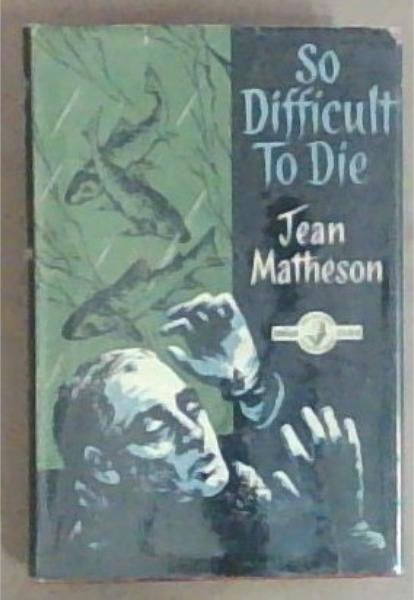 So Difficult To Die