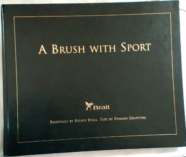 A Brush With Sport (Signed)