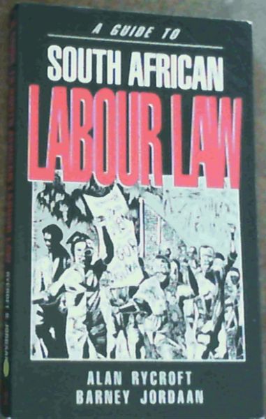 A Guide To South African Labour Law