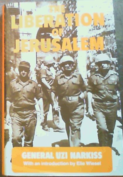 The Liberation Of Jerusalem : The Battle Of 1967