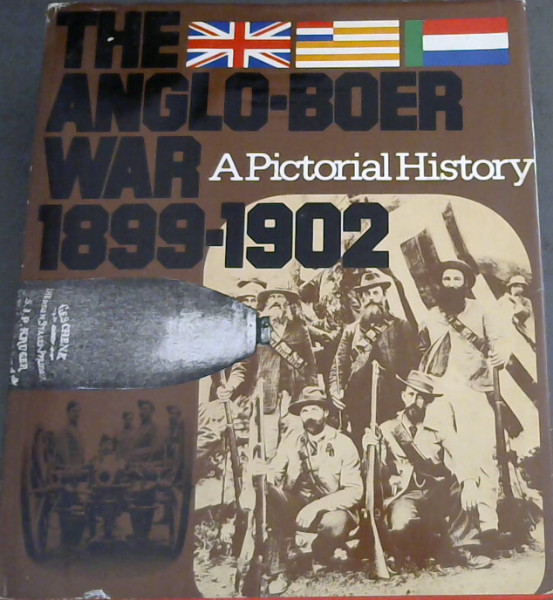 The Anglo Boer War 1899 1902 A Pictorial History 7456