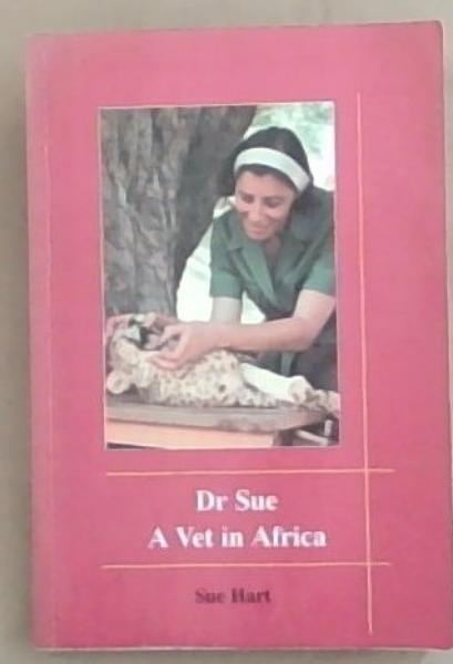 Dr. Sue : A Vet in Africa