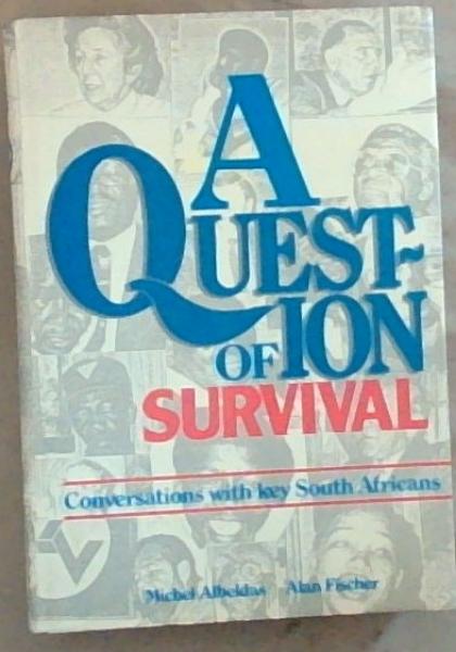 A Question of Survival