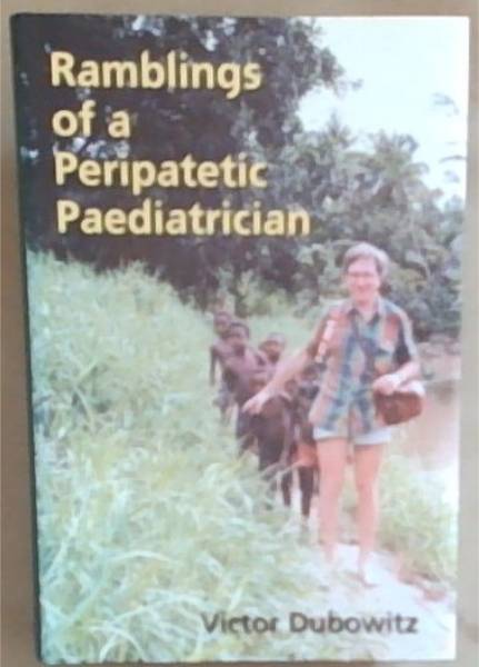 Ramblings of a Peripatetic Paediatrician