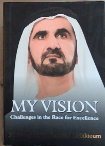 Image for My Vision: Challenges in the Race for Excellence My Vision: Challenges in the Race for Excellence