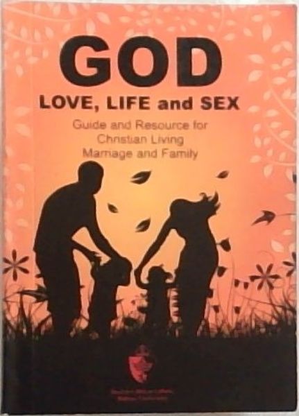 God Love Life And Sex