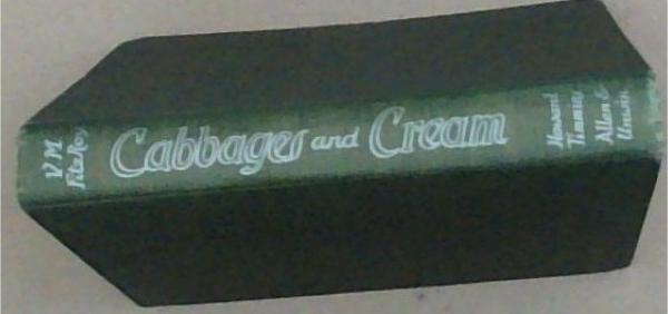 Cabbages and Cream