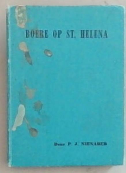 Boere Op St. Helena. Die oorlogsdagboek van H. de Graaf, verwerk en in Afrikaans oovertel deur P.J. Nienaber.