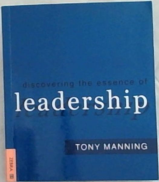 Discovering the Essence of Leadership