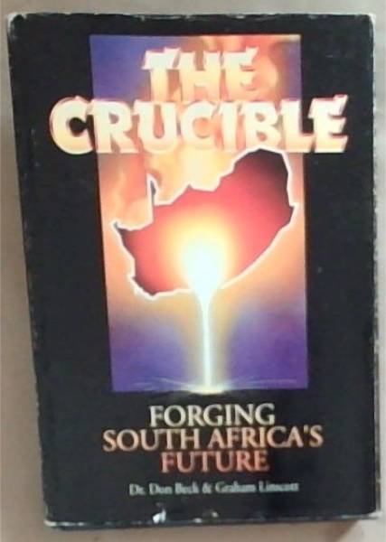 The Crucible: Forging South Africa's Future