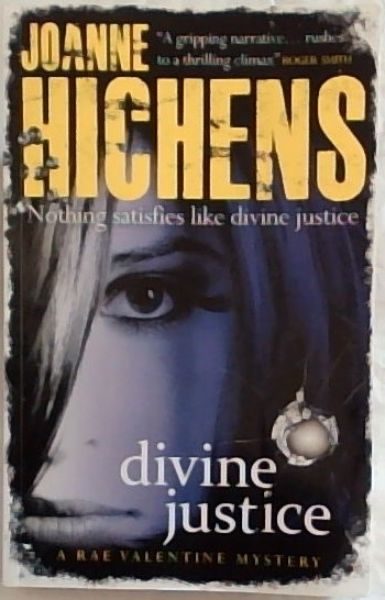 Divine Justice - Nothing satisfies like divine justice - A Rae Valentine Mystery 