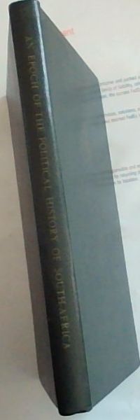 An Epoch of the Political History of South-Africa in the Life of Frederic Hugh Page Creswell ( Signed by the author Margaret Creswell)