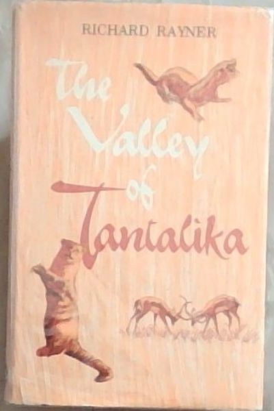 The Valley of Tantalika (Signed and Inscribed by the author Richard Rayner)