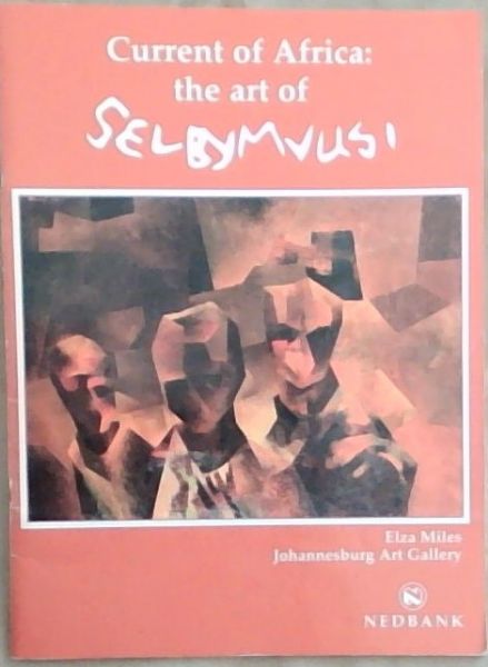 Current of Africa: The art of Selby Mvusi