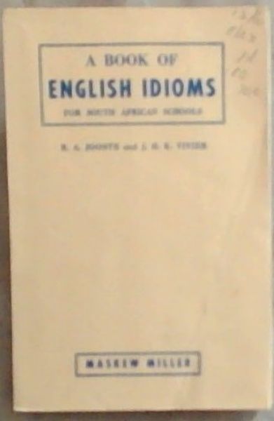 A Book of English Idioms: For South African Schools