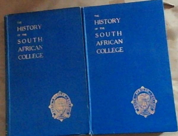 The History Of The South African College 1829-1918 (2 volume set)