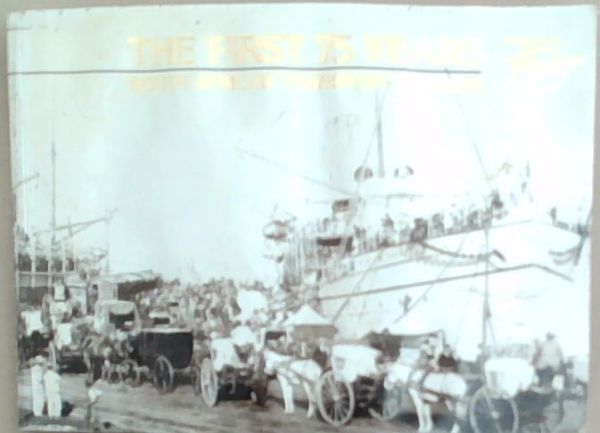 The First 75 Years - South African Transport Services