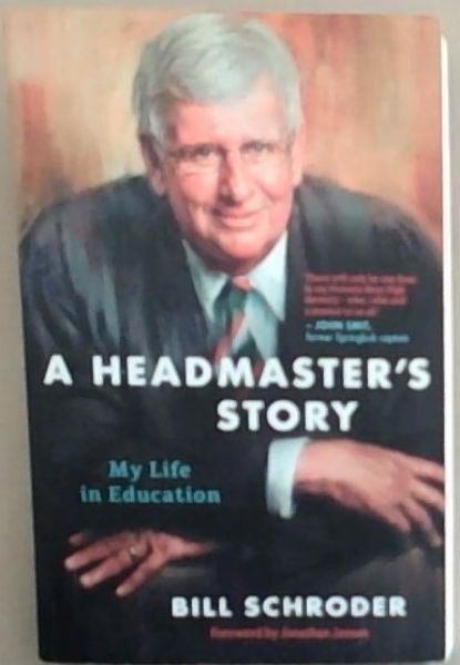 Image for A Headmaster's Story: My Life in Education A Headmaster's Story: My Life in Education