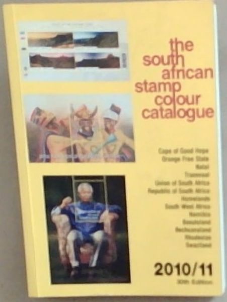 The South African Stamp Colour Catalogue 2010/11 (30th edition)