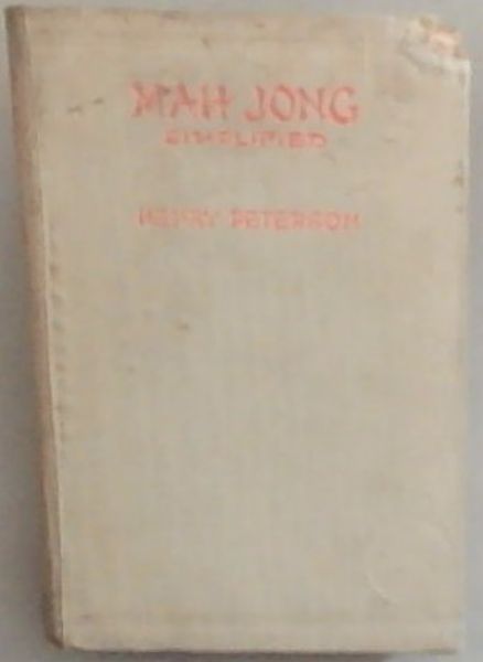 Mah Jong Simplified: Elementary and Advanced