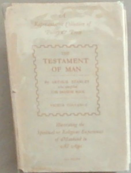 The Testament Of Man: An Anthology Of The Spirit