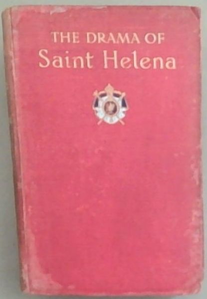 The Drama Of Saint Helena