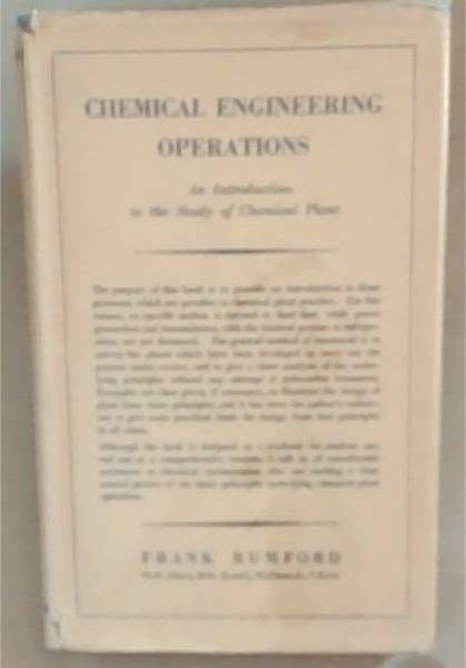 Chemical Engineering Operations: An Introduction to the Study of Chemical Plant