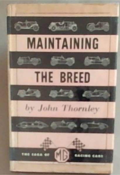Maintaining the Breed: The Saga of Racing Cars