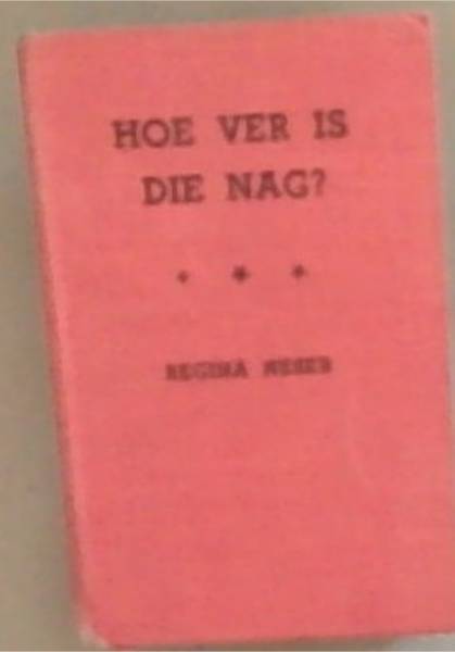 Hoe Ver Is Die Nag (Moresterbiblioteek Nr. 51)