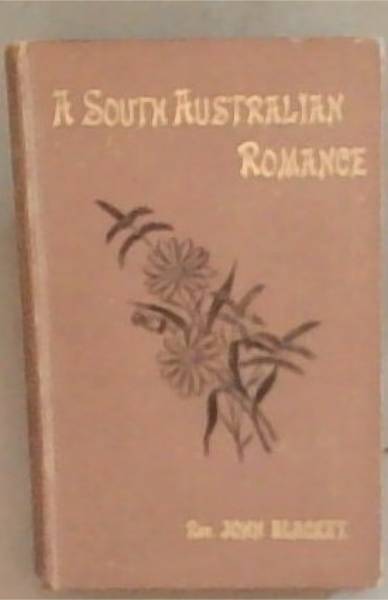 A South Australian Romance: How A Colony Was Founded and a Methodist Church Formed