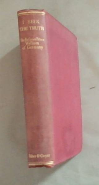 Image for I Seek the Truth: A Book on Responsibility for the War I Seek the Truth: A Book on Responsibility for the War