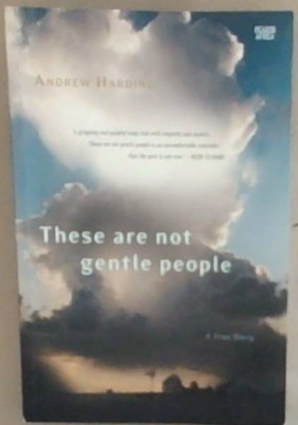 These Are Not Gentle People