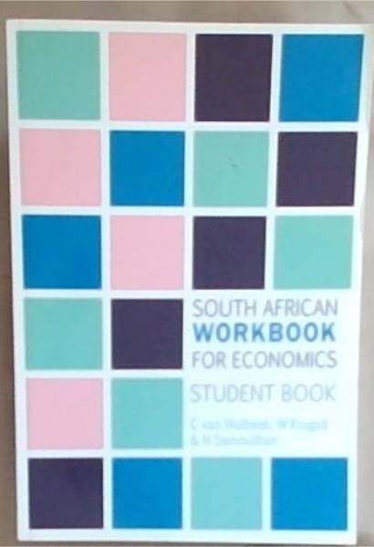 South African Workbook For Economics: Student Book