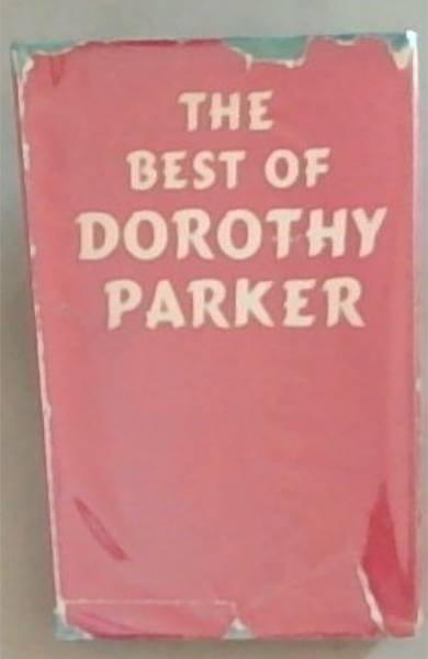 The Best Of Dorothy Parker