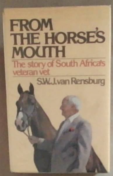 From The Horse's Mouth: The story of South Africa's veteran vet