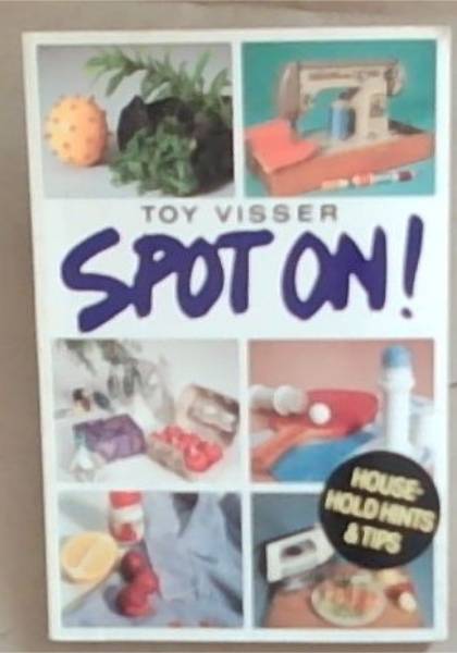 Spot On! Household Hints and Tips