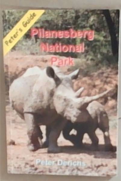 Pilanesberg National Park (Peter's Guide)
