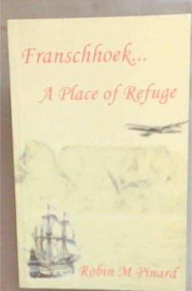 French Corner: A Place of Refuge: The Cape of Good Hope 1688-2025