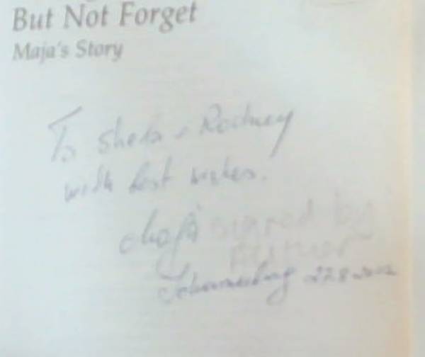 To Forgive.But Not Forget Maja's Story (The Library Of Holocalist Testimonies) Signed and Inscribed by the Author Maja Abramowitch