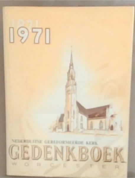 Gedenkboek: Worcester (Nederduitse Gereformeerde Kerk)