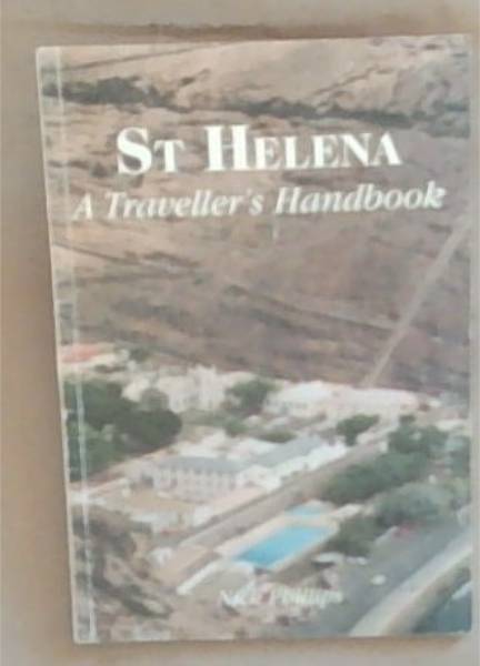 ST Helena: A Traveller's Handbook