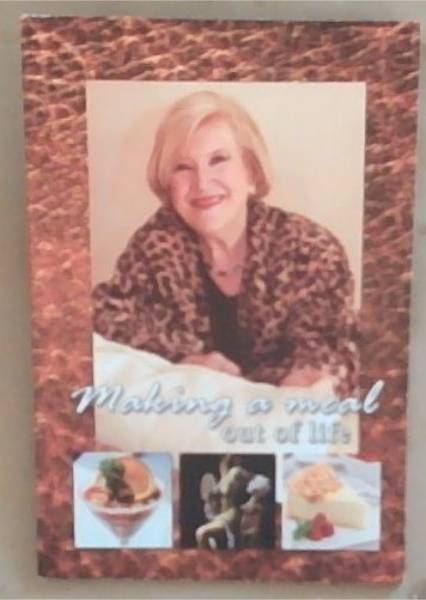 Making a Meal Out Of Life