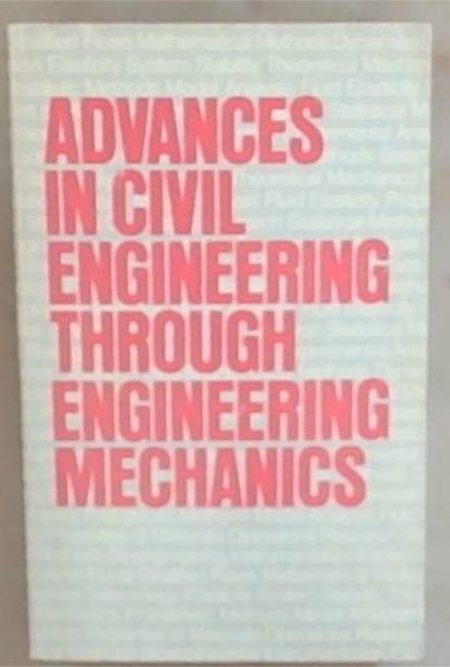 Advances in Civil Engineering Through Engineering Mechanics
