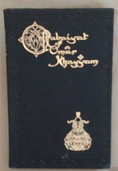 Rubaiyat of Omar Khayyam